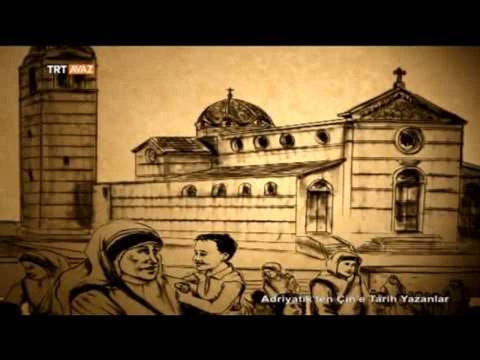 Rahibe Teresa - Adriyatik'ten Çin'e Tarih Yazanlar - TRT Avaz
