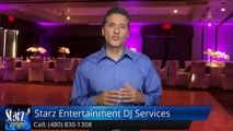 Starz Entertainment DJ Services Scottsdale AZ Wedding DJ Reviews - Terrific         5 Star Review by Bobby L.