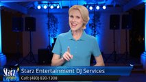 Starz Entertainment DJ Services Scottsdale AZ Wedding DJ Reviews - Remarkable         5 Star Review by Stacy K.