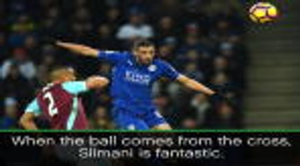 Slimani header a 'masterpiece' - Ranieri