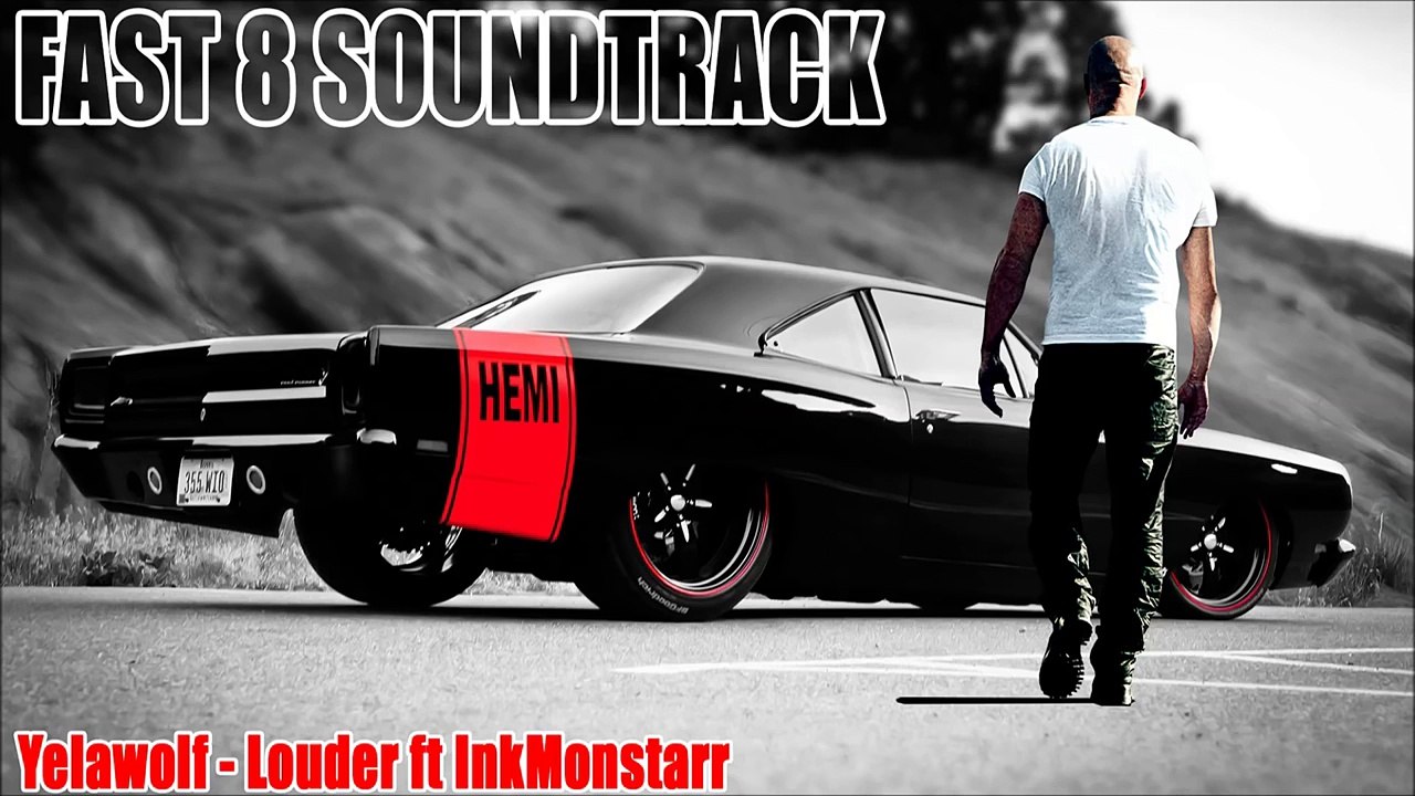 Fast Furious 8 (Audio) - Yelawolf - Louder ft InkMonstarr