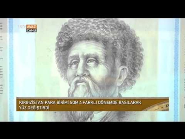 kirgizistan in para birimleri devrialem trt avaz dailymotion video