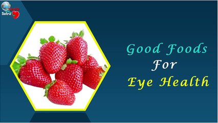 Top 15 Super Foods For Healthy Eyes