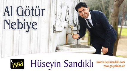 Yeni ilahiler 2017 Hüseyin SANDIKLI Al götür Nebiye/ Grup AKABE