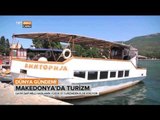 Makedonya'nın Turizm Potansiyelini İnceledik - Dünya Gündemi - TRT Avaz
