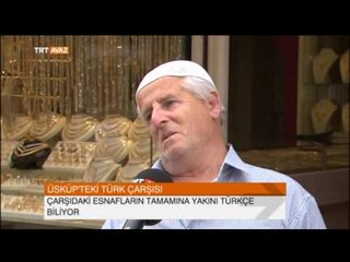 Üsküp'teki Türk Çarşısı - Esnafların Çoğu Türkçe Biliyor - TRT Avaz