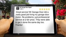 Mr Garage Door Repair PhoenixExceptionalFive Star Review