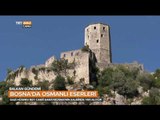 Saraybosna'daki Osmanlı Eserleri - Balkan Gündemi - TRT Avaz