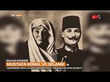 Mustafa Kemal ve Ailesinin Selanik Yılları - Balkan Gündemi - TRT Avaz