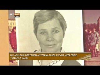 Kırgızistan'da 80 Yaşındaki Öğretmen Antonina Nikolayevna'nın Hikayesi -  Devrialem - TRT Avaz