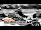 Stalin Dönemi Sürgünleri - Dünya Gündemi -TRT Avaz