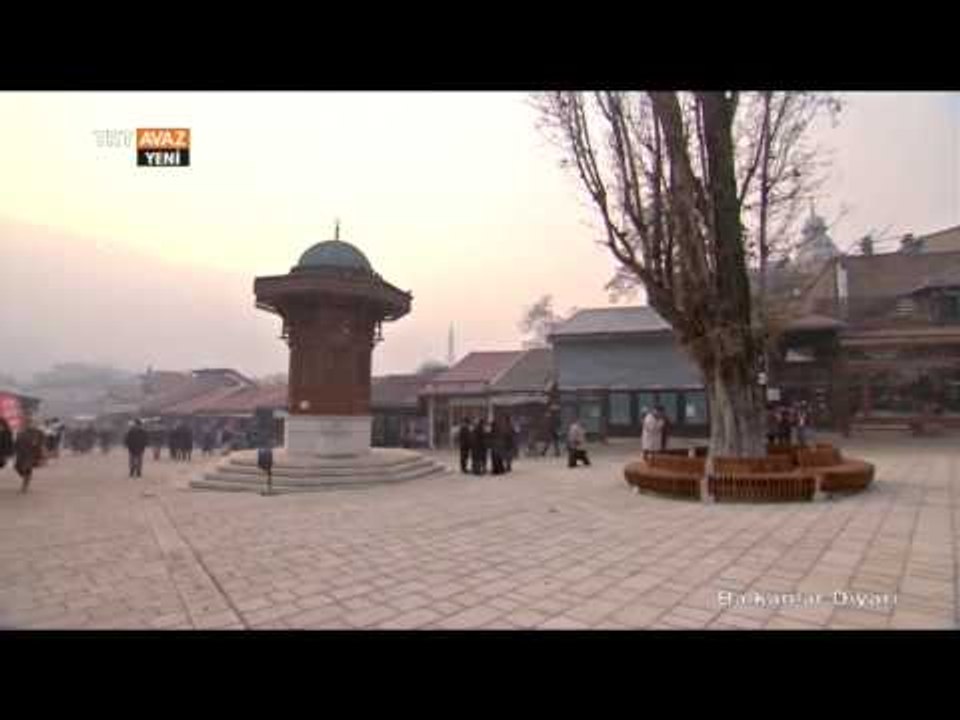 Saraybosna’nın Tarihi Merkezi Başçarşı / Osmanlı Çarşısı - Balkanlar Diyarı - TRT Avaz