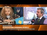 Kosova'nın Tanınma Süreci ve Türkiye ile İlişkileri - Balkan Gündemi - TRT Avaz