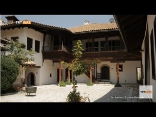 Osmanlı Dönemi Konut Mimarisi Örneği Svirzino Evi - İstikamet Bosna Hersek - TRT Avaz