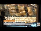 Türkiye'de Altın Üretimi ve Yastıkaltı Ekonomisi - Dünya Gündemi - TRT Avaz