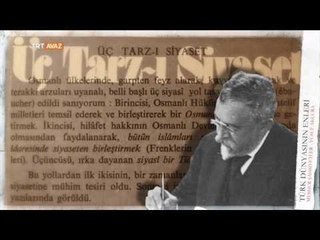 Yusuf Akçura'nın Eserleri ve Kurdugu Dernekler - Türk Dünyasının Enleri - TRT Avaz