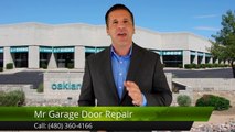 Mr Garage Door Repair MesaRemarkableFive Star Review