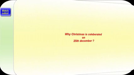 Why christmas is celebrated on 25th december