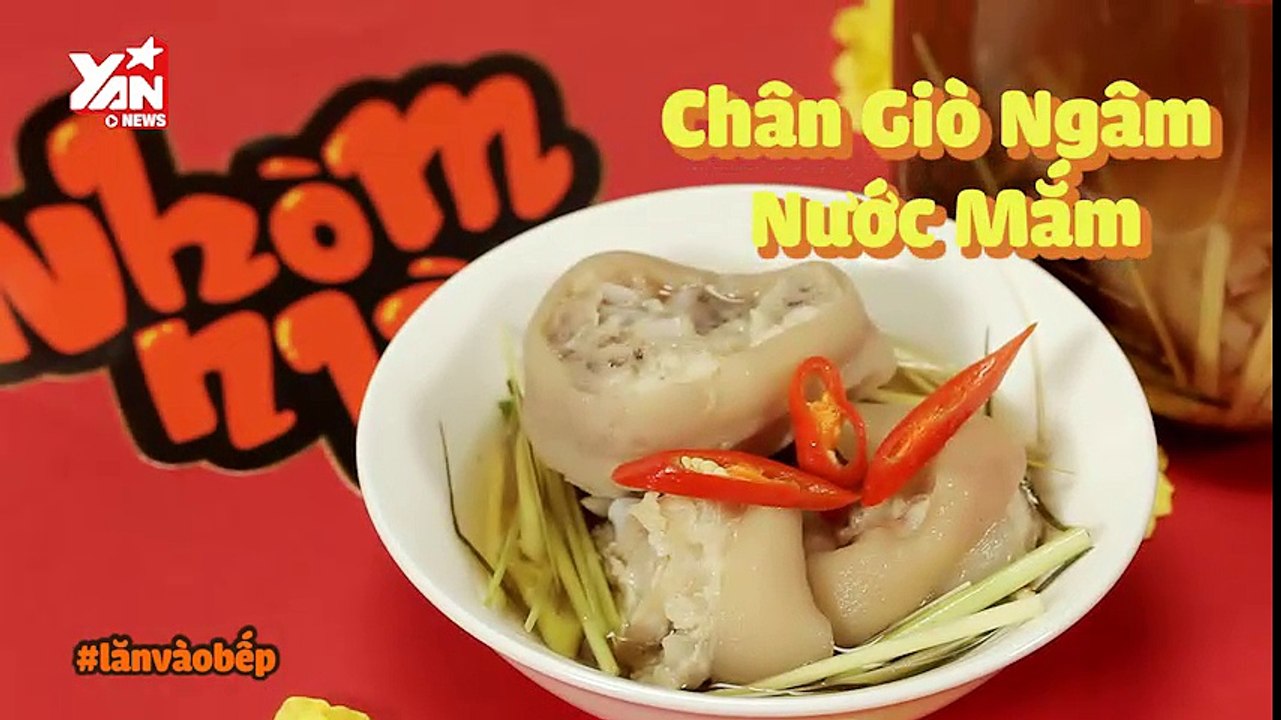 [Nhòm Nhèm] Chân Giò Ngâm Nước Mắm
