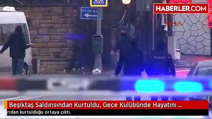 Beşiktaş Saldırısından Kurtuldu, Gece Kulübünde Hayatını Kaybetti