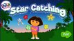 Dora Star Catching Games Fantastic Fun Full Episode Part1