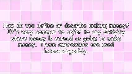 Making Money Explained