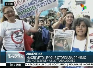 Argentina: empleados del Hotel Bauen lucharán contra veto del pdte.