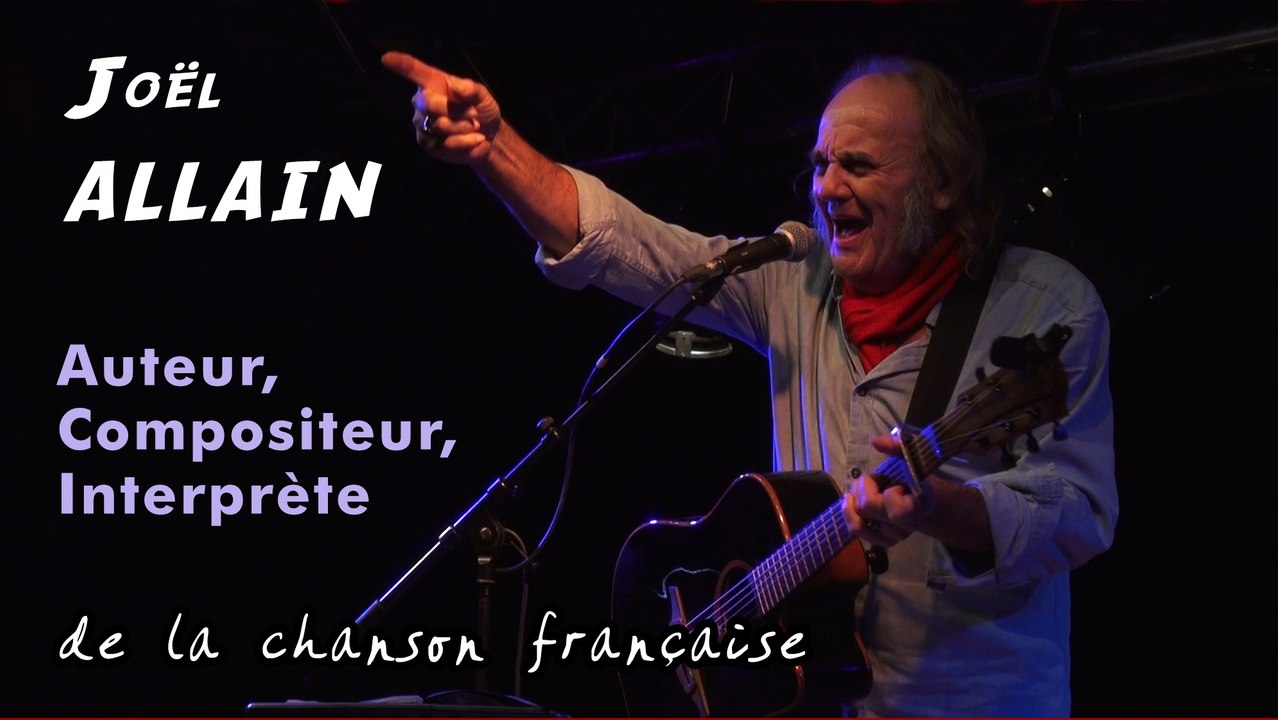 Joël ALLAIN : Auteur, compositeur, interprète  14' 20"
