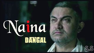 NAINA Song - Dangal - Arijit Singh - YouTube