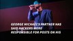 George Michael's boyfriend says hackers to blame for tweets saying singer killed himself