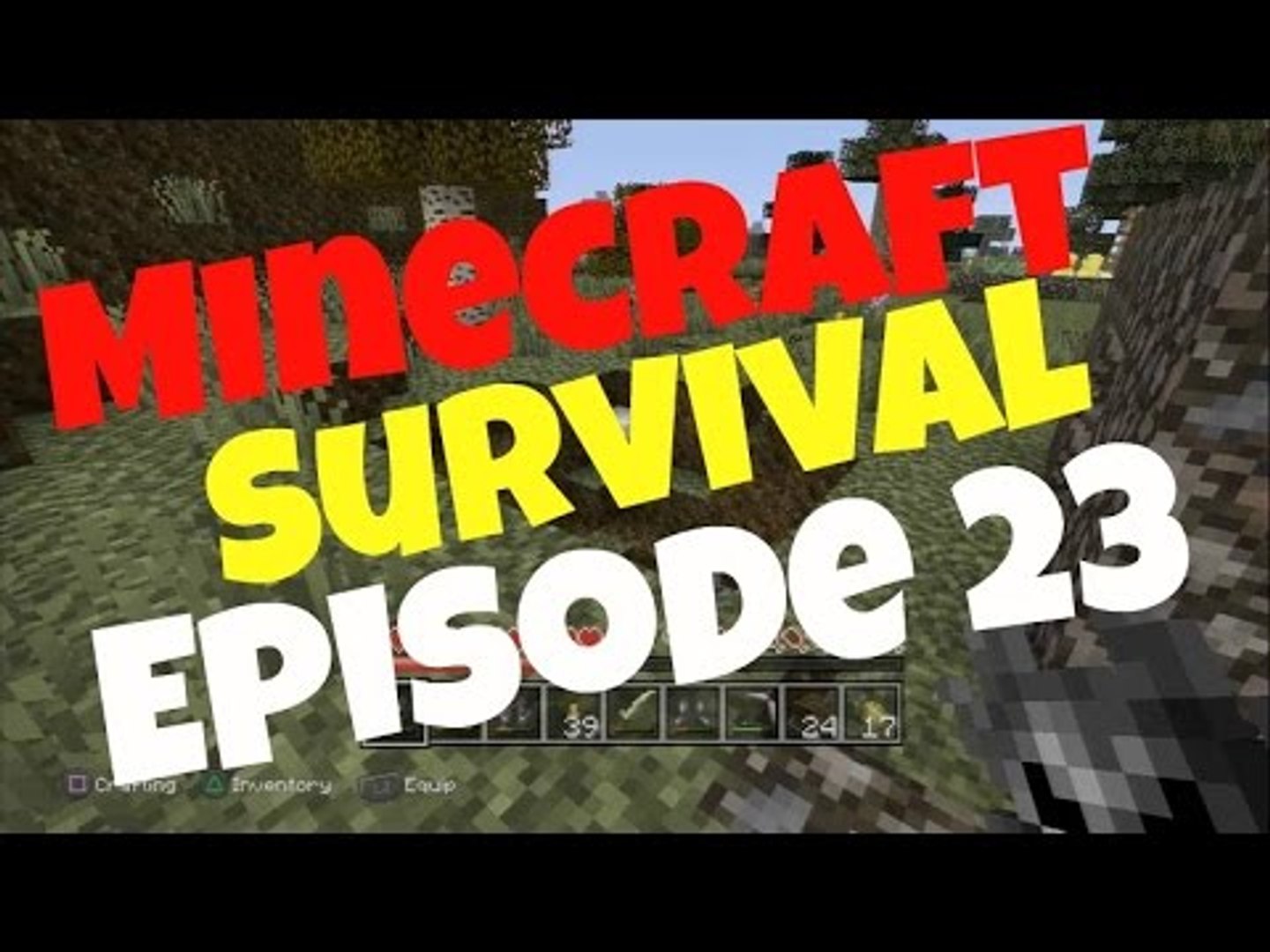 Minecraft Survival Episode 23