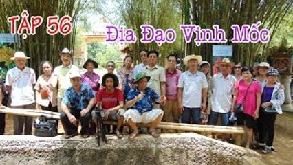 Hành Trình Xuyên Việt 2015 - Tập 56 - ĐỊA ĐẠO VỊNH MỐC