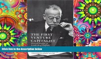 Read  The First Venture Capitalist: Georges Doriot on Leadership, Capital, and Business