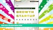 Read  The Entrepreneur s Growth Startup Handbook: 7 Secrets to Venture Funding and Successful