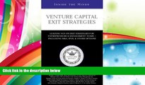 Read  Venture Capital Exit Strategies: Leading VCs on Exit Strategiesfor Entrepreneurs