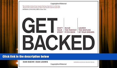 Download  Get Backed: Craft Your Story, Build the Perfect Pitch Deck, and Launch the Venture of