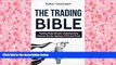Read  The Trading Bible: Trading Made Simple: Understanding Futures, Stocks, Options, ETFS and