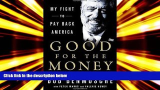 Read  Good for the Money: My Fight to Pay Back America  Ebook READ Ebook