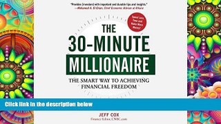 Read  The 30-Minute Millionaire: The Smart Way to Achieving Financial Freedom  Ebook READ Ebook