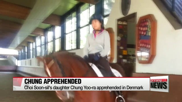 Chung Yoo-ra, daughter of Choi Soon-sil, apprehended in Denmark
