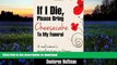 [Download]  If I Die Please Bring Cheesecake To My Funeral Donloree Hoffman For Kindle
