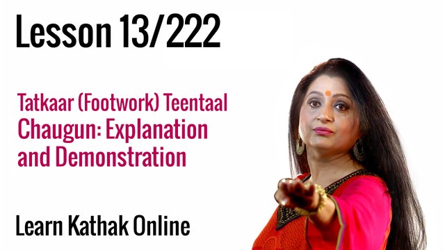 Chaugun Explanation and Demonstration - Tatkaar Footwork Teentaal | Basic Dance Steps | Lesson 13/222