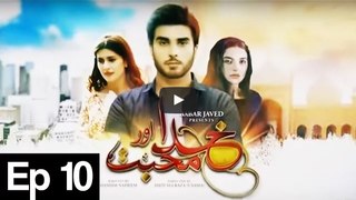 Khuhda Aur Mohabbat | Season 2 | Episode 10 | 31st December 2016 | Watch Online