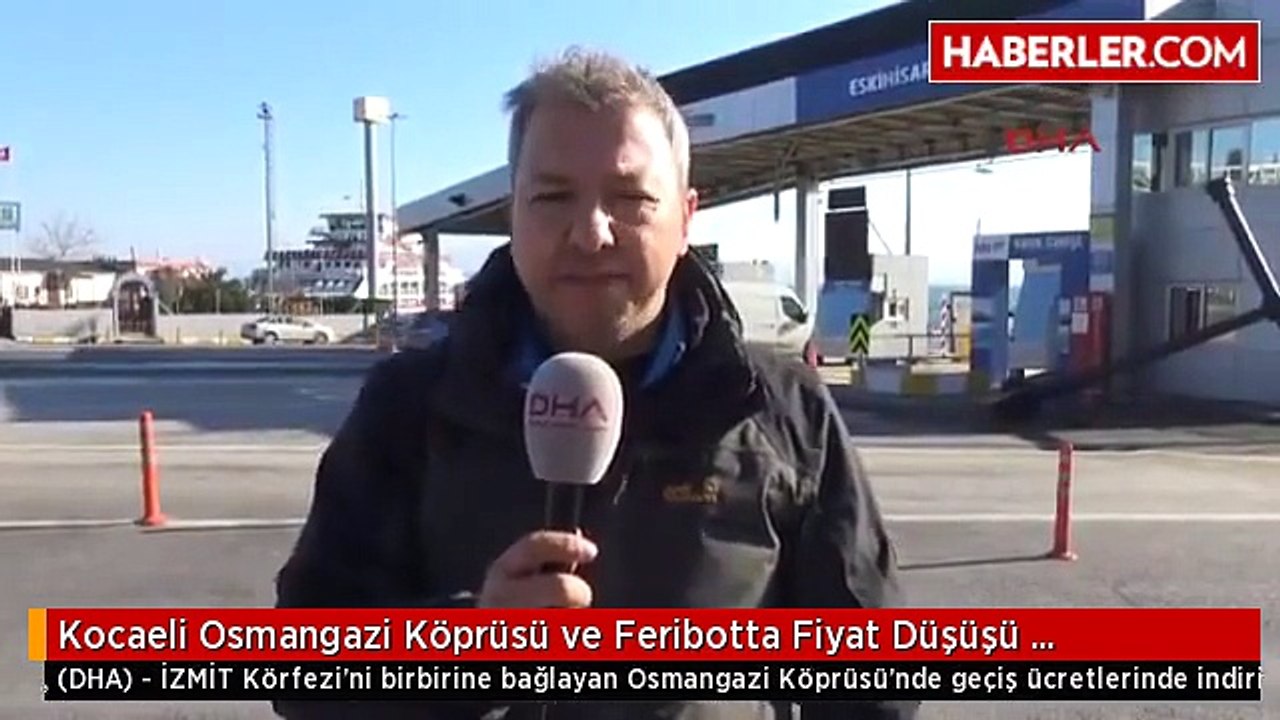 Kocaeli Osmangazi Köprüsü ve Feribotta Fiyat Düşüşü Sürücüleri Sevindirdi