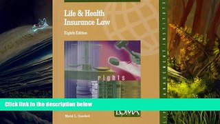 Read Online Life and Health Insurance Law , Loma Edition Muriel Crawford For Kindle