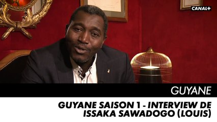 GUYANE saison 1 - Interview de Issaka Sawadogo (Louis)