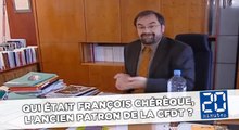 Qui était François Chérèque, l'ancien patron de la CFDT ?