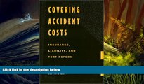 Audiobook  Covering Accident Costs: Insurance, Liability, and Tort Reforms Mark Rahdert Trial Ebook