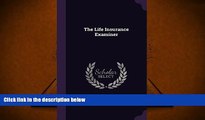 PDF  The Life Insurance Examiner Charles Frederick Stillman Pre Order