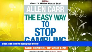 Pre Order The Easy Way to Stop Gambling: Take Control of Your Life Allen Carr Audiobook Download